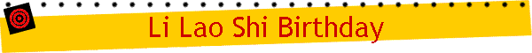 Li Lao Shi Birthday